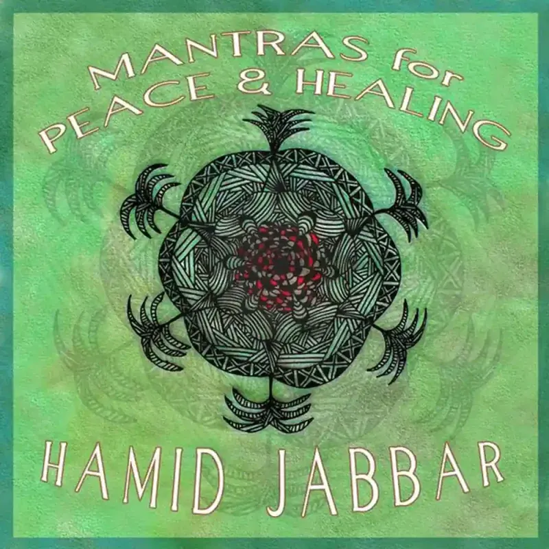 Cover art for Mantras for Peace and Healing, a black ink mandala on a mottled green background with hand lettered title text